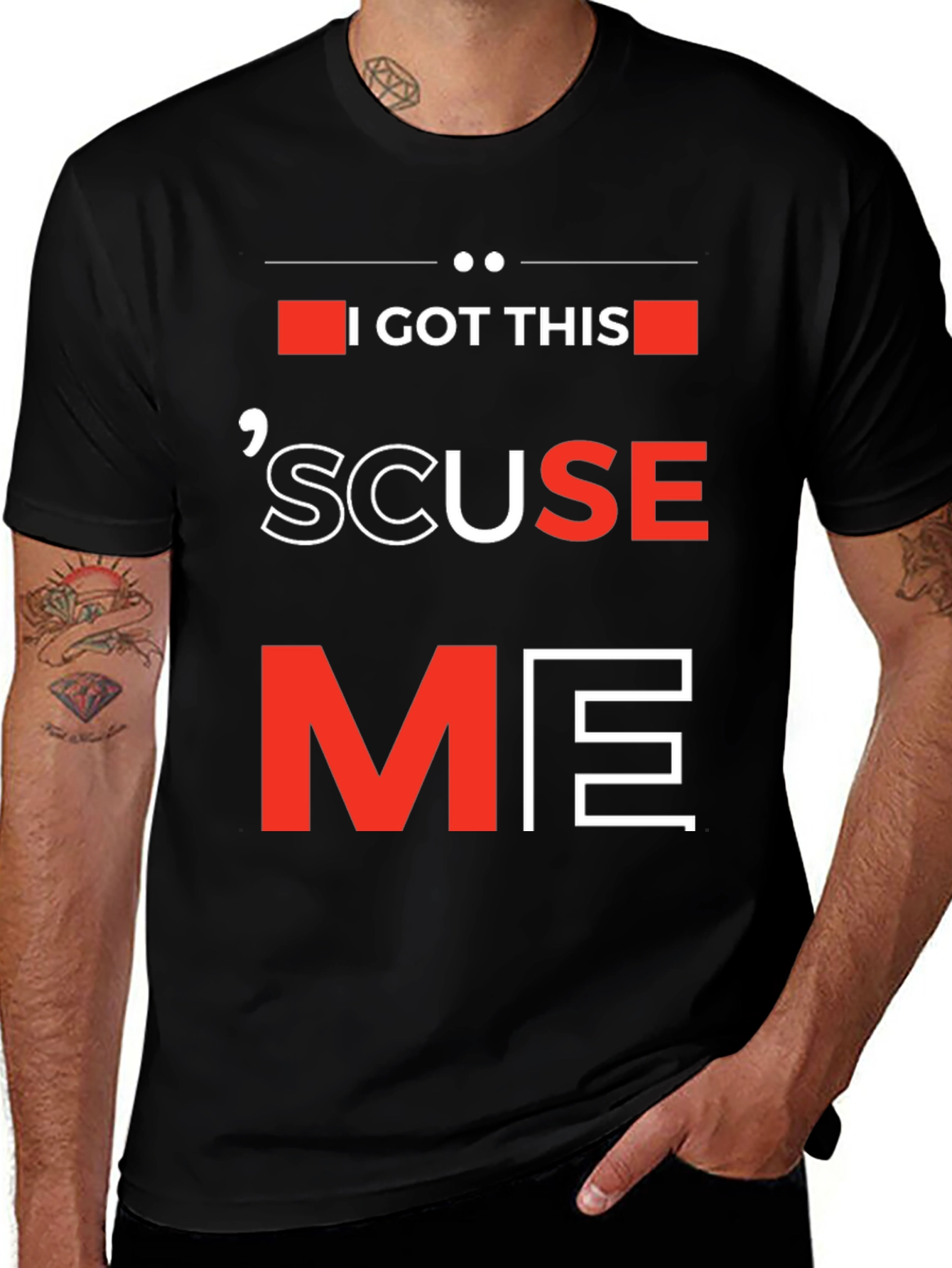 I Got This Scuse Me Graphic Tee