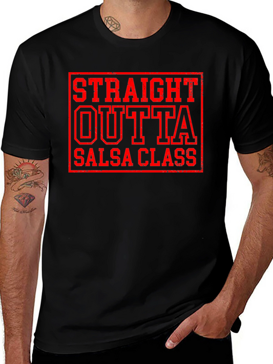 Straight Outta Salsa Class Funny Dance T-Shirt