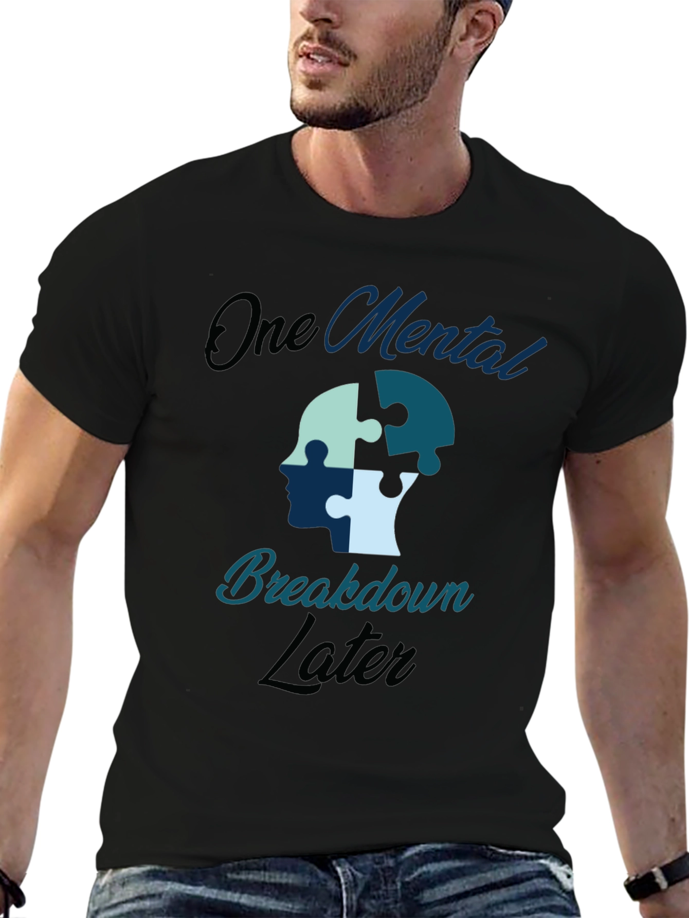 One Mental Breakdown Later Graphic Tee