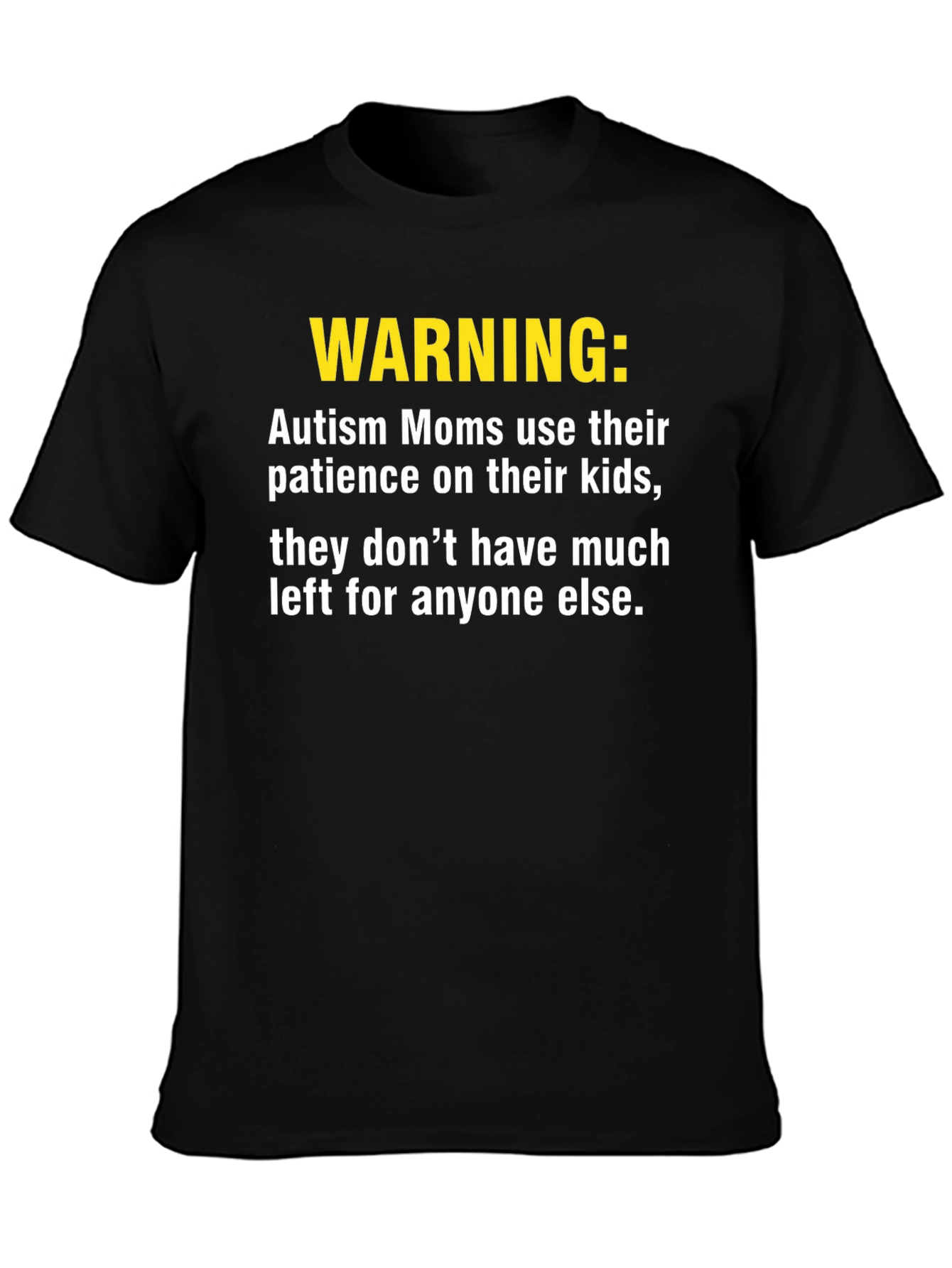 Warning Autism Moms T-Shirt - Patience Depleted Funny Tee