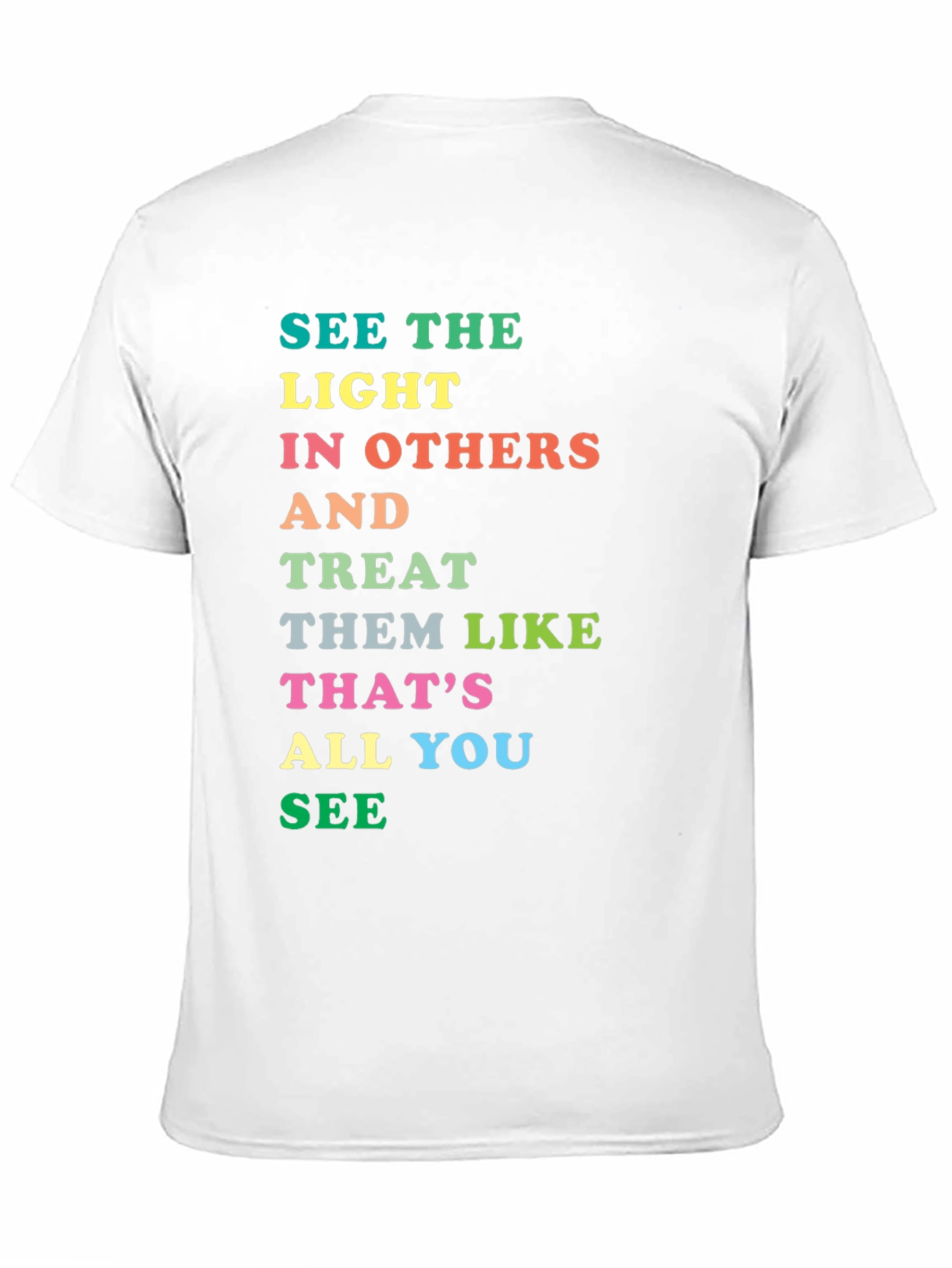 Inspirational Rainbow Text Graphic T-Shirt