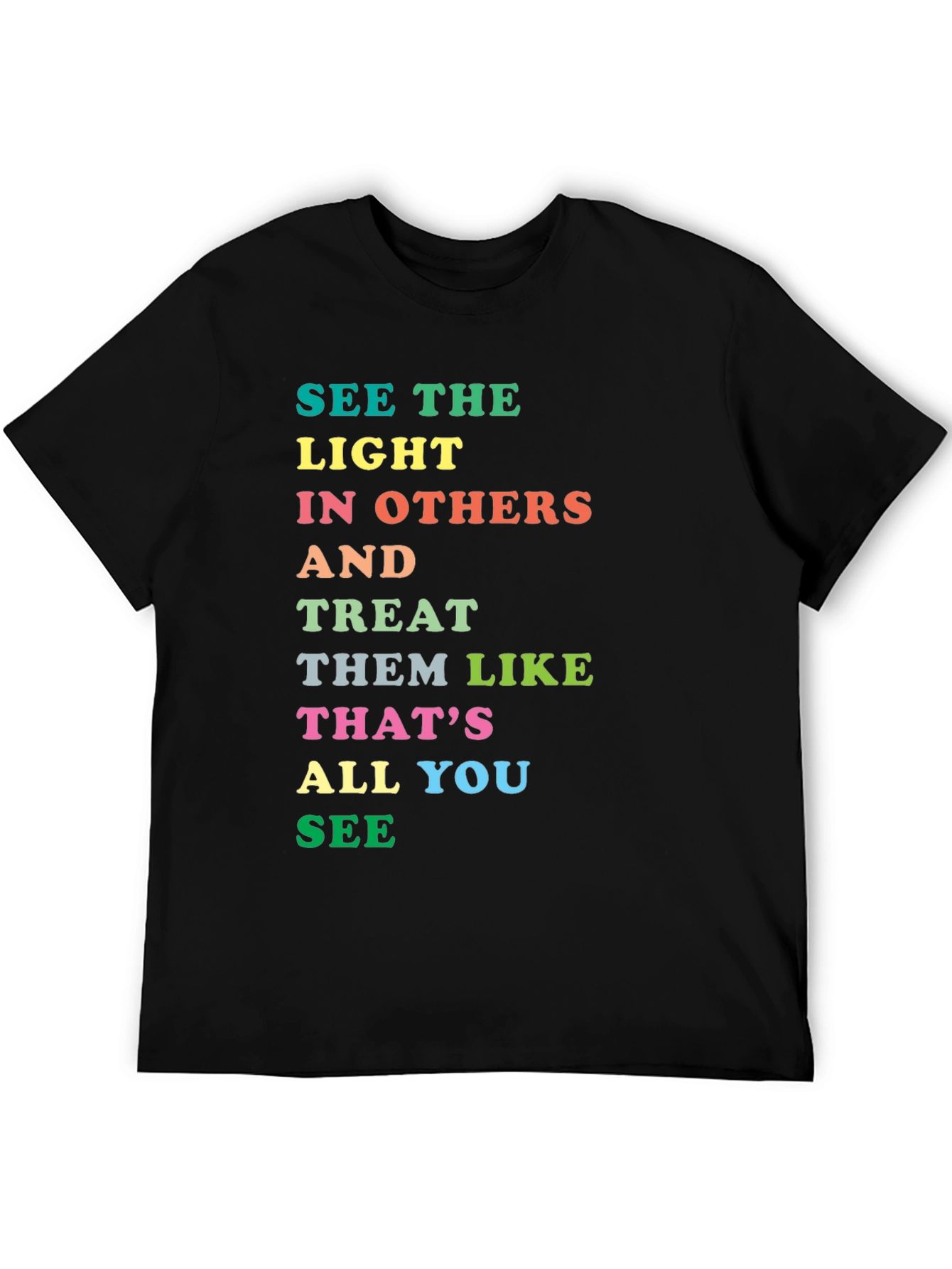 Inspirational Rainbow Text Graphic T-Shirt