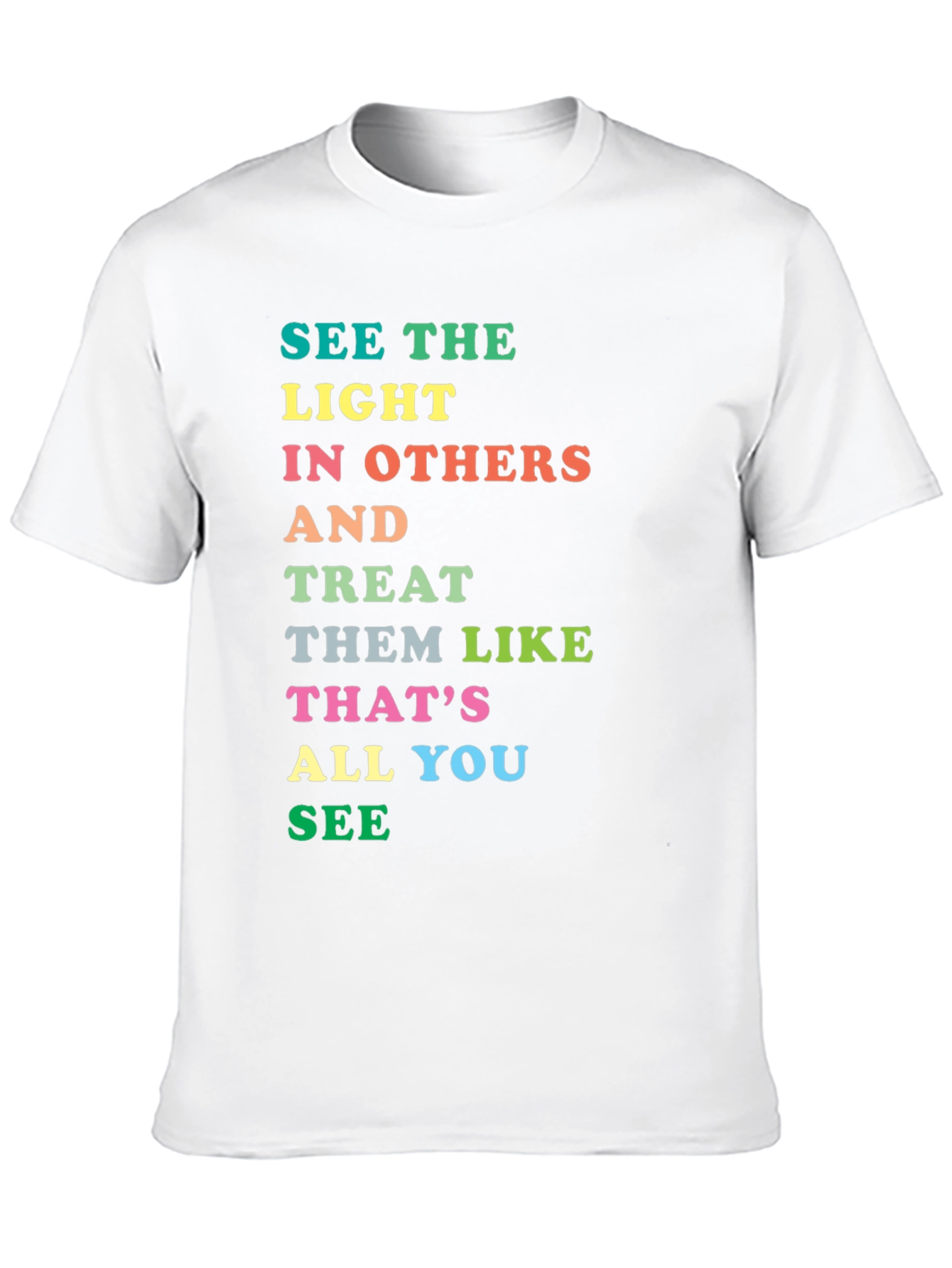 Inspirational Rainbow Text Graphic T-Shirt