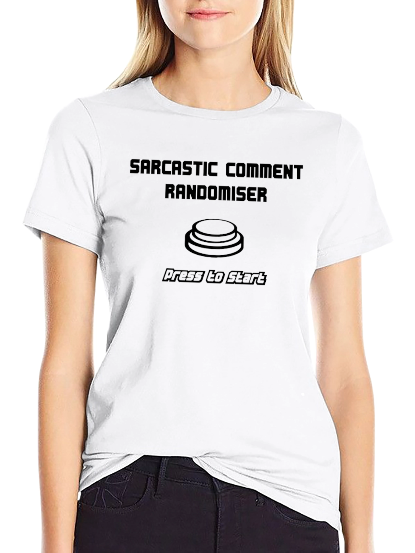 Sarcastic Comment Randomiser T-Shirt - Press to Start