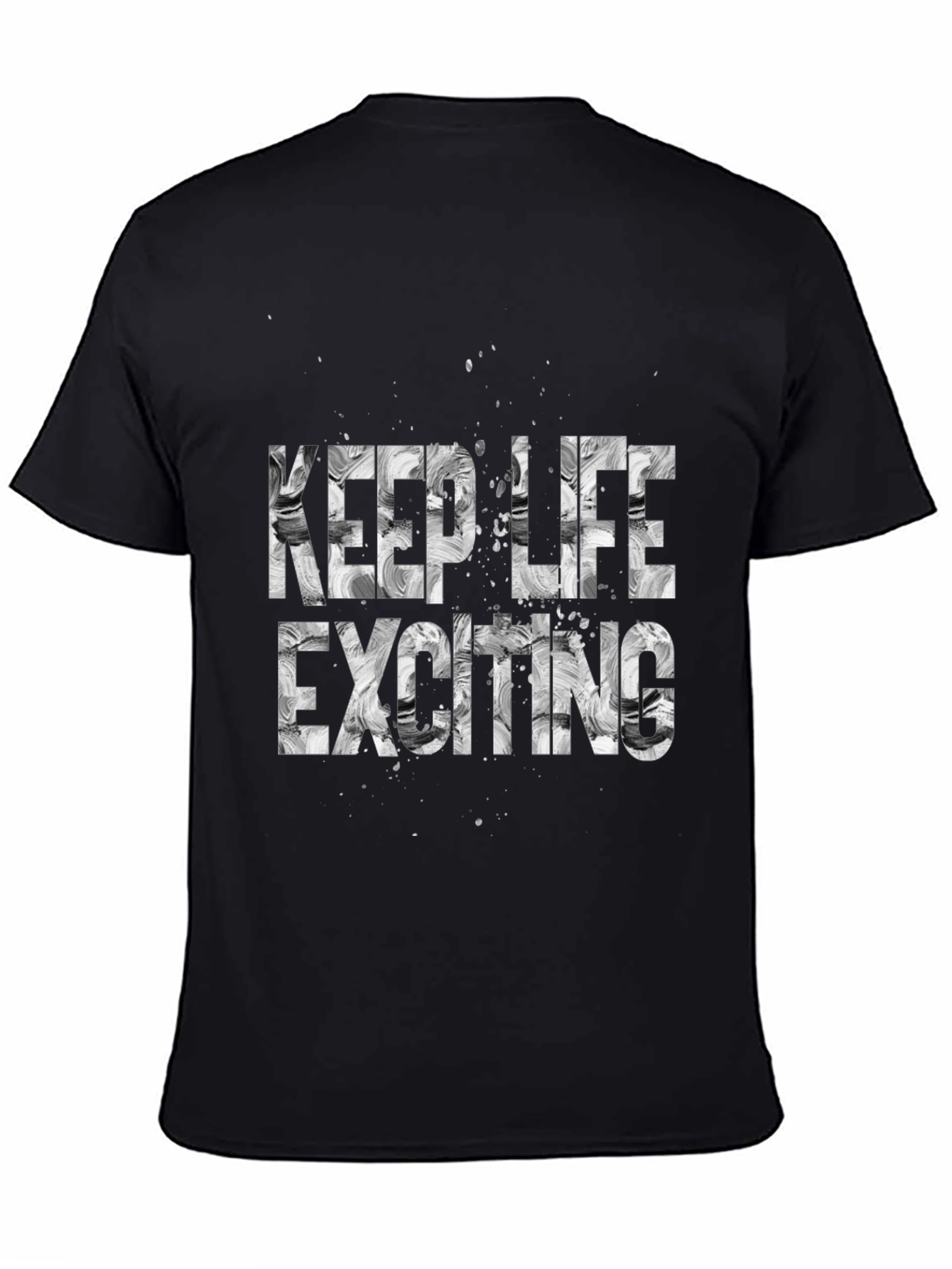 Keep Life Exciting T-Shirt - Black