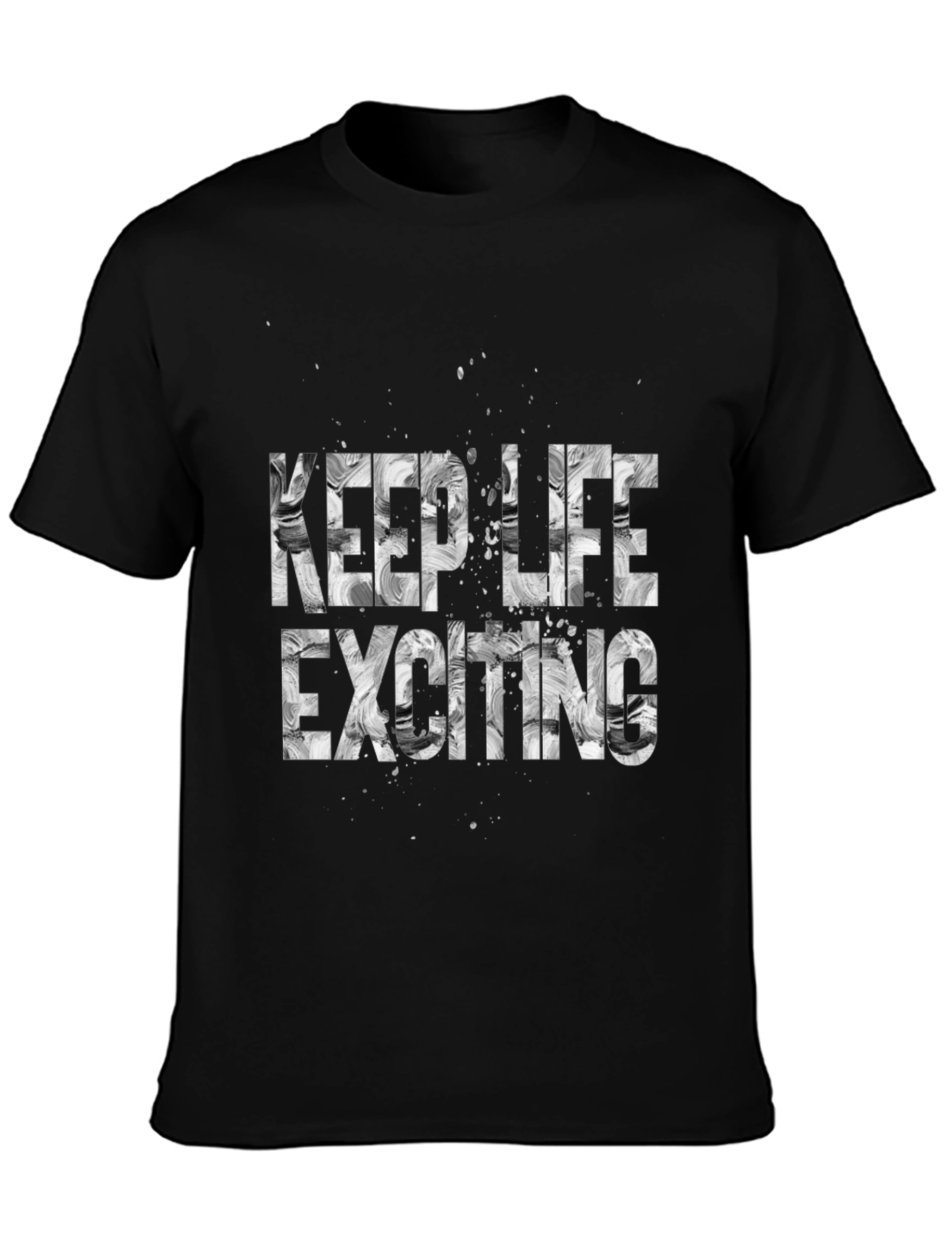Keep Life Exciting T-Shirt - Black