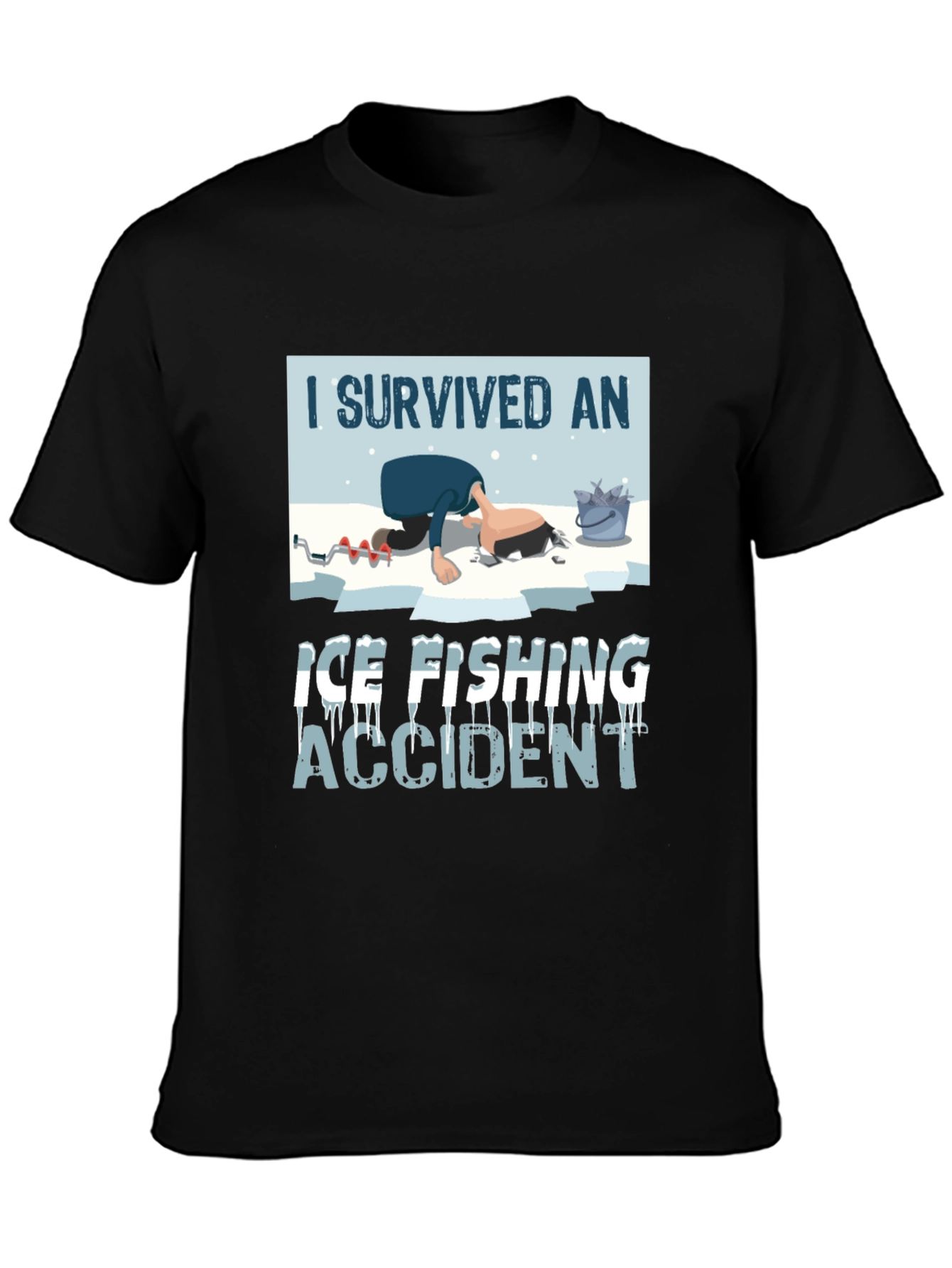I Survived Ice Fishing Accident Graphic Tee