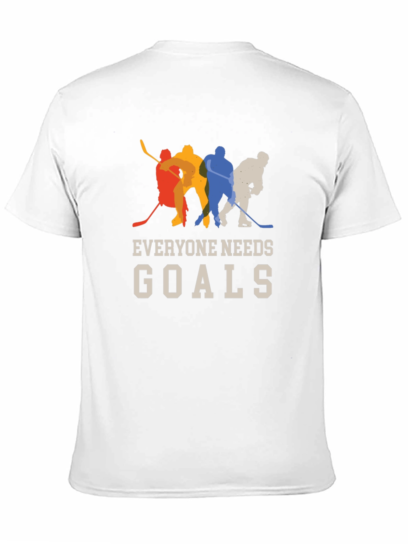 Hockey Goals T-Shirt - Everyone Needs Goals!