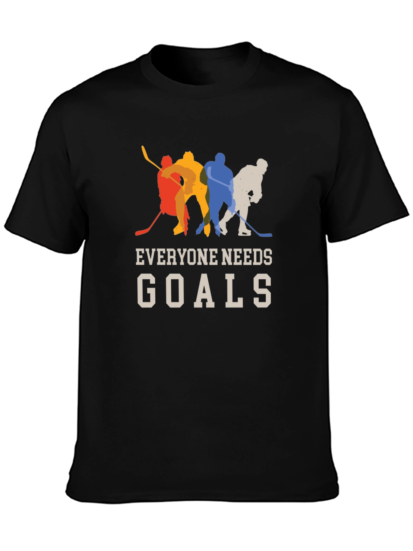 Hockey Goals T-Shirt - Everyone Needs Goals!