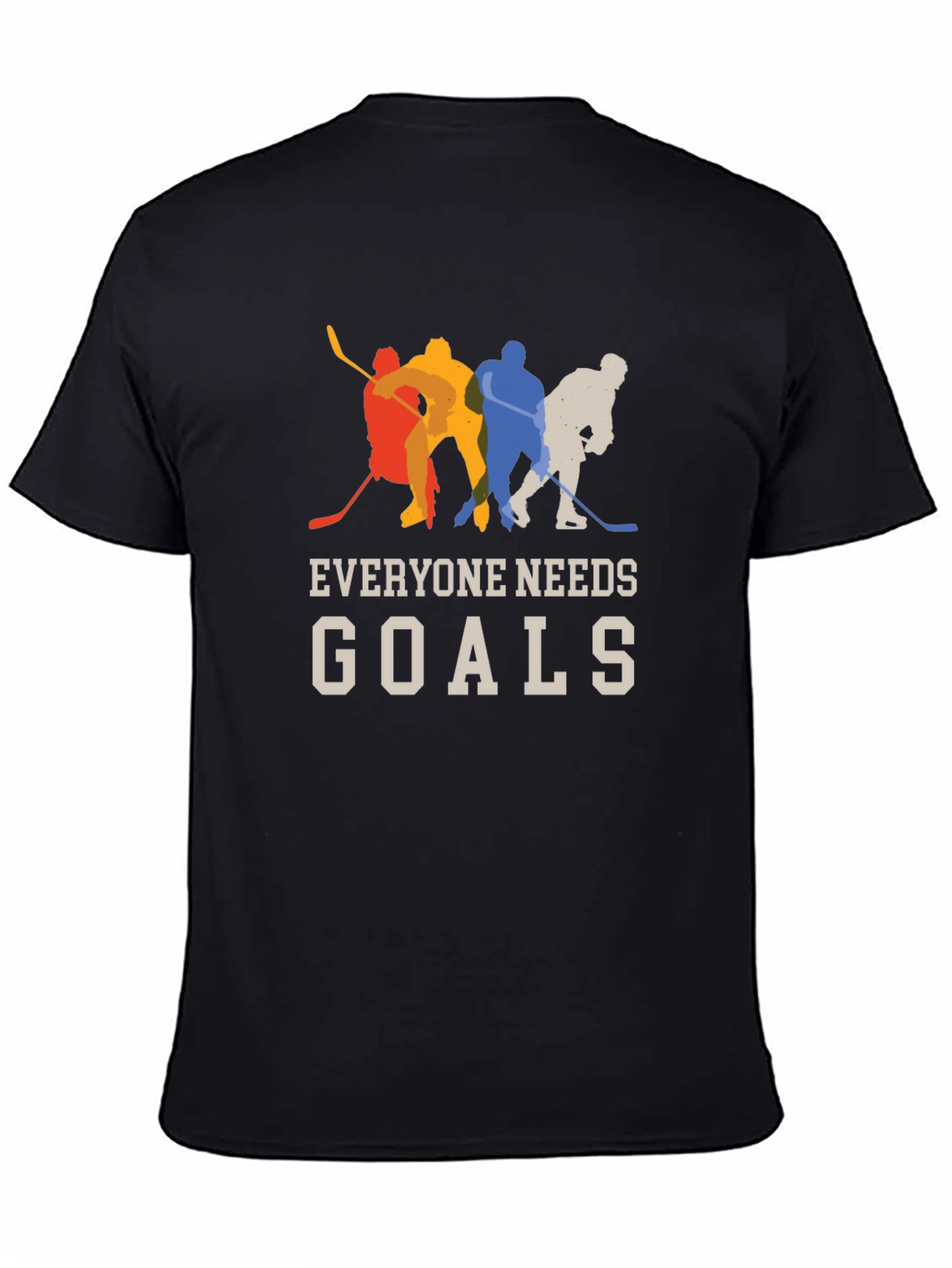 Hockey Goals T-Shirt - Everyone Needs Goals!