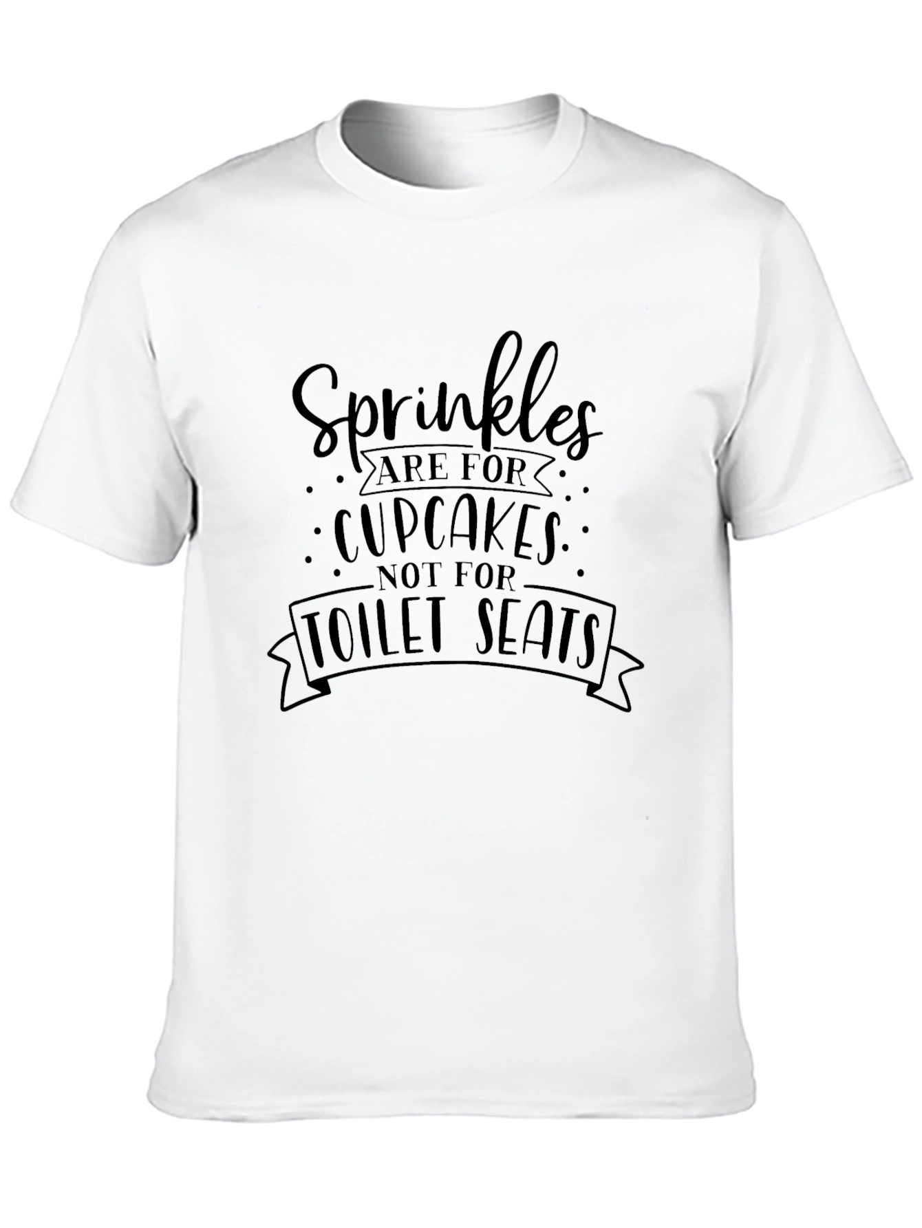 Sprinkles are for Cupcakes T-Shirt