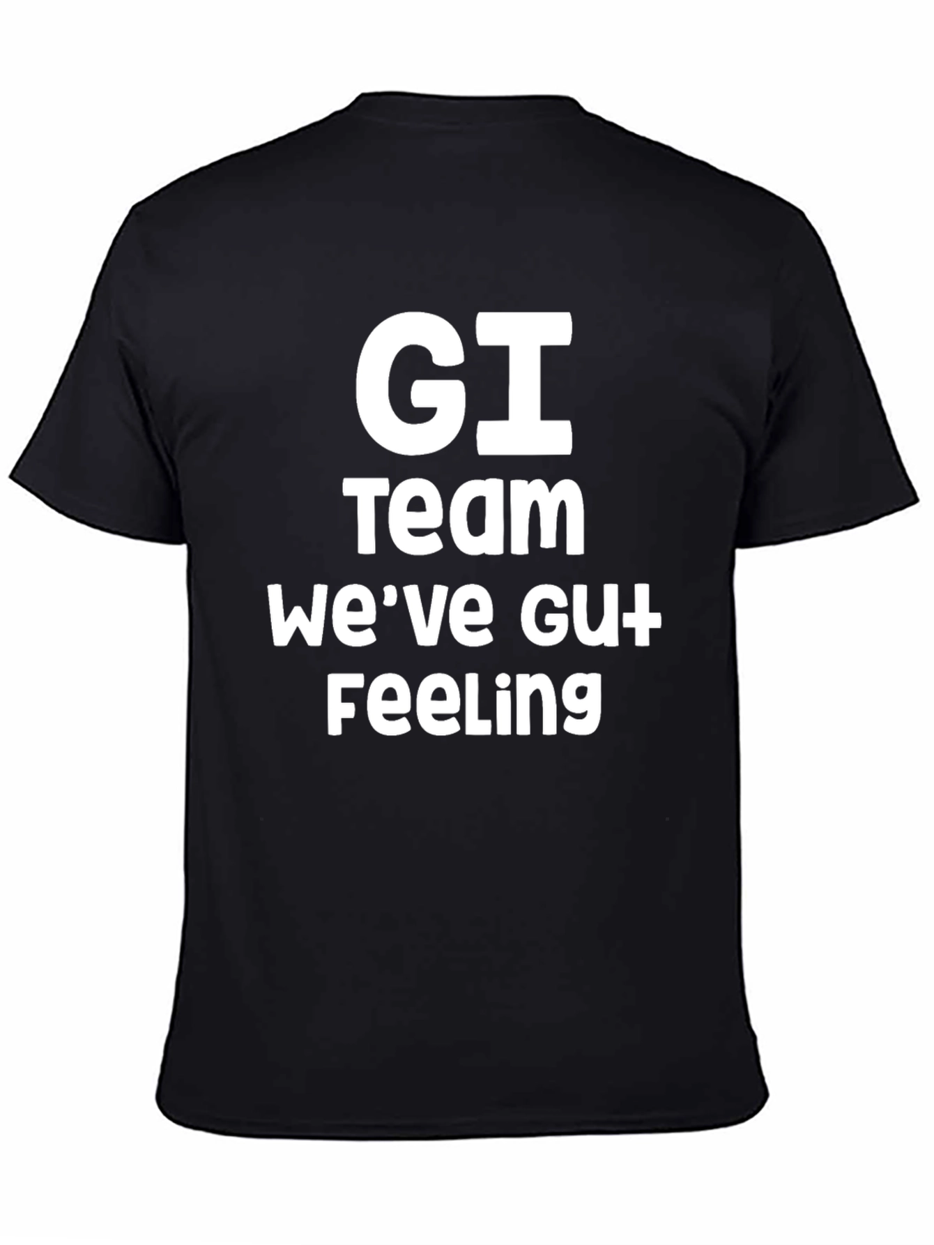 GI Team Gut Feeling Funny Graphic T-Shirt
