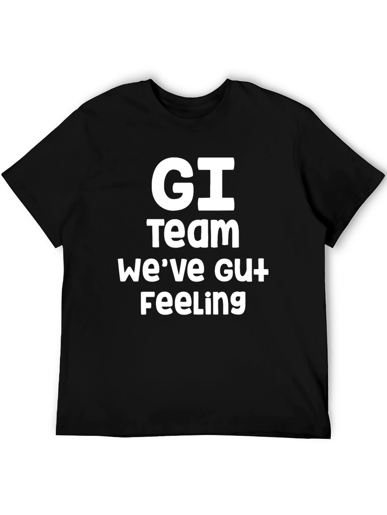 GI Team Gut Feeling Funny Graphic T-Shirt