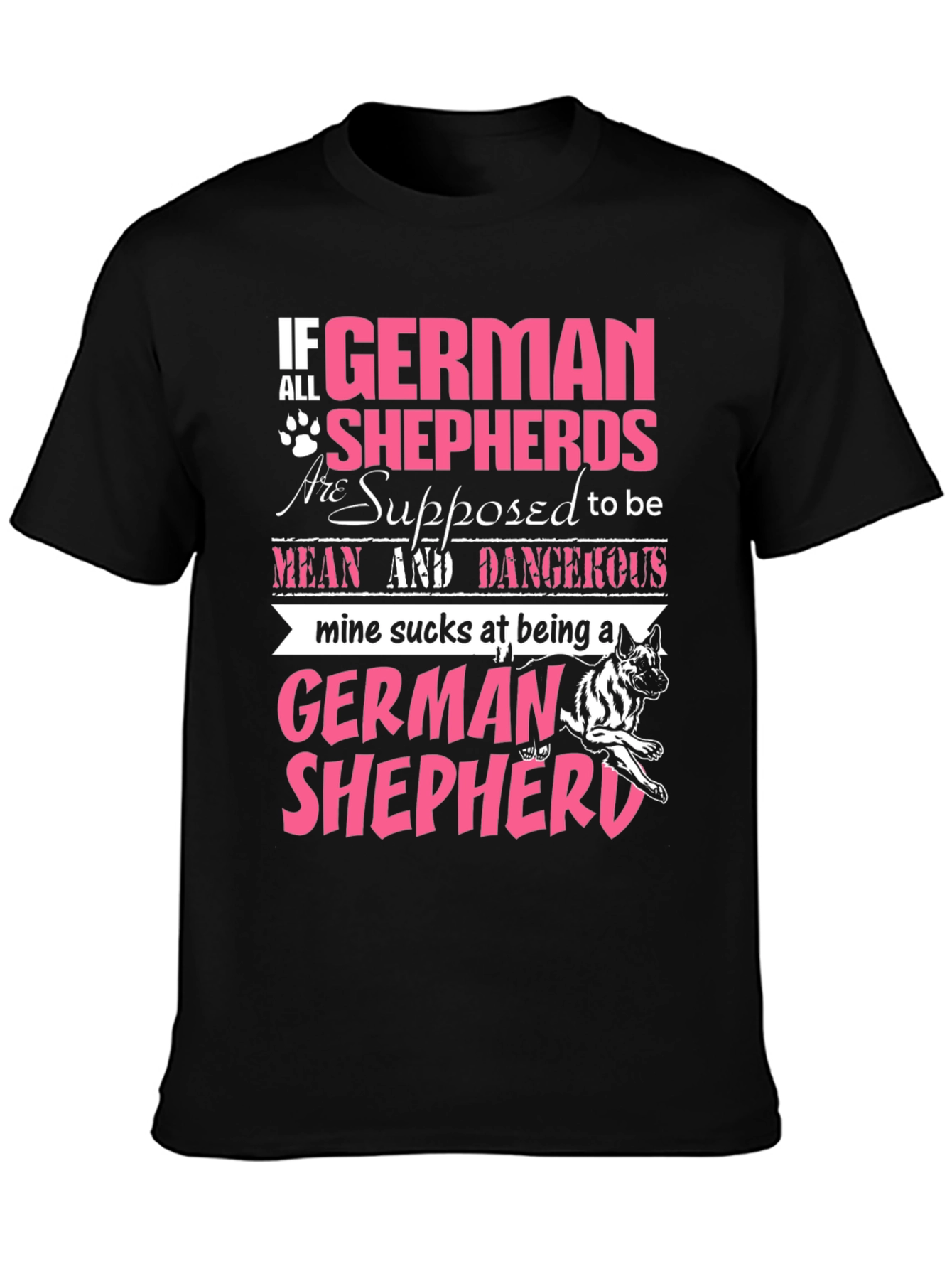 Funny German Shepherd T-Shirt