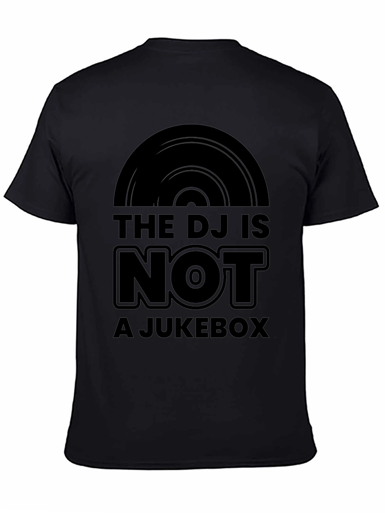 DJ is Not a Jukebox Black T-Shirt