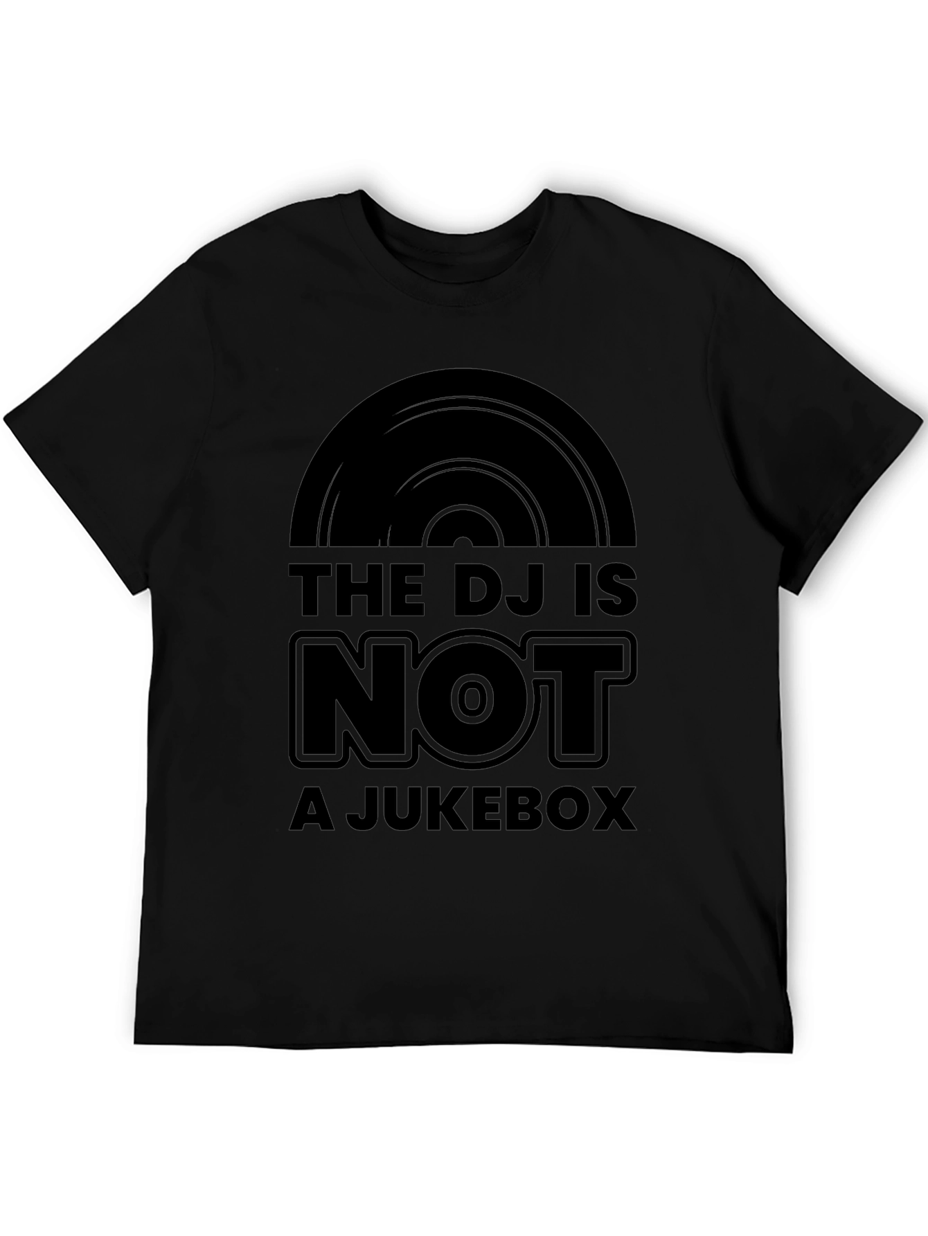 DJ is Not a Jukebox Black T-Shirt