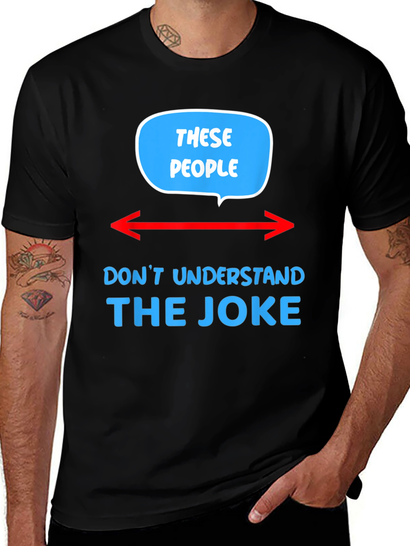 These People Dont Understand The Joke T-Shirt