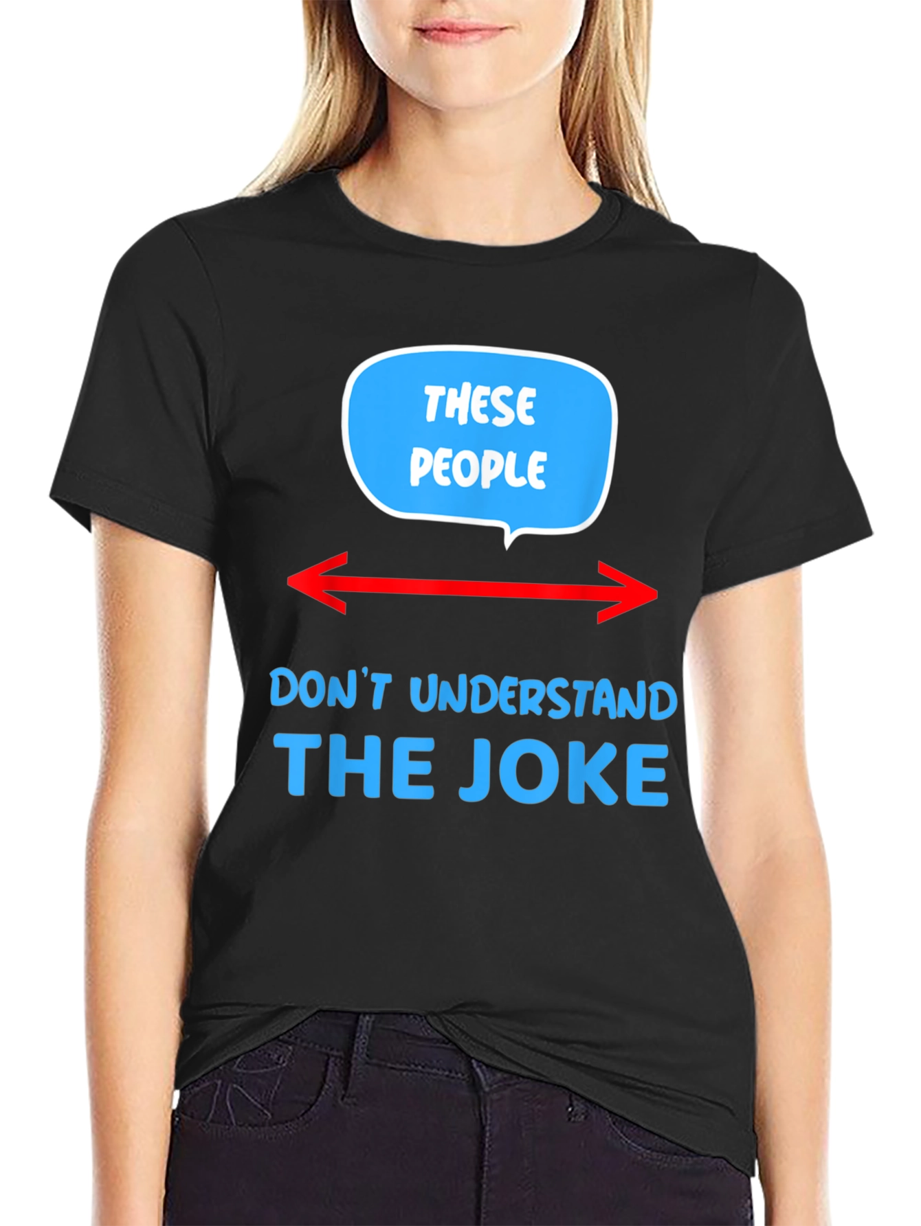 These People Dont Understand The Joke T-Shirt