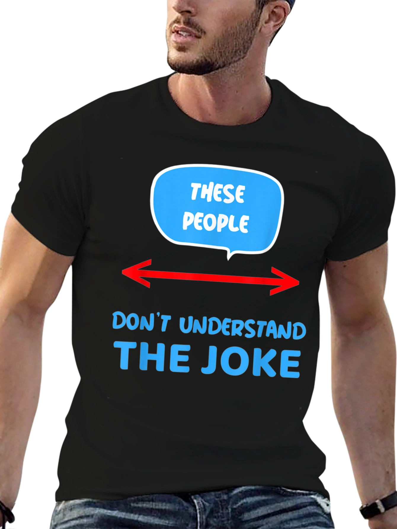 These People Dont Understand The Joke T-Shirt