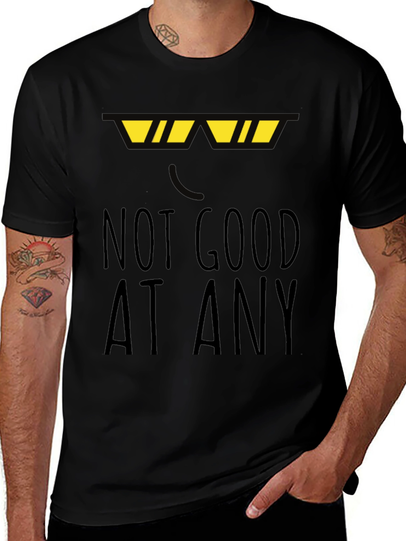 Not Good At Any Black T-Shirt Funny Novelty Top