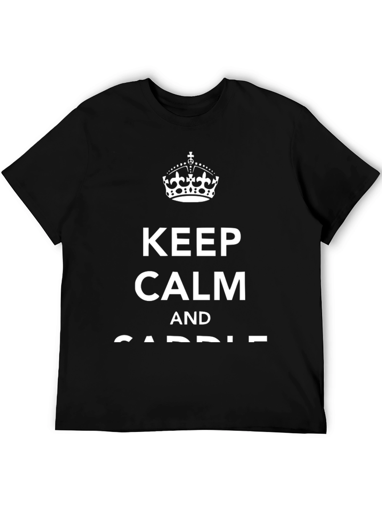 Keep Calm and Saddle On Black Graphic Tee