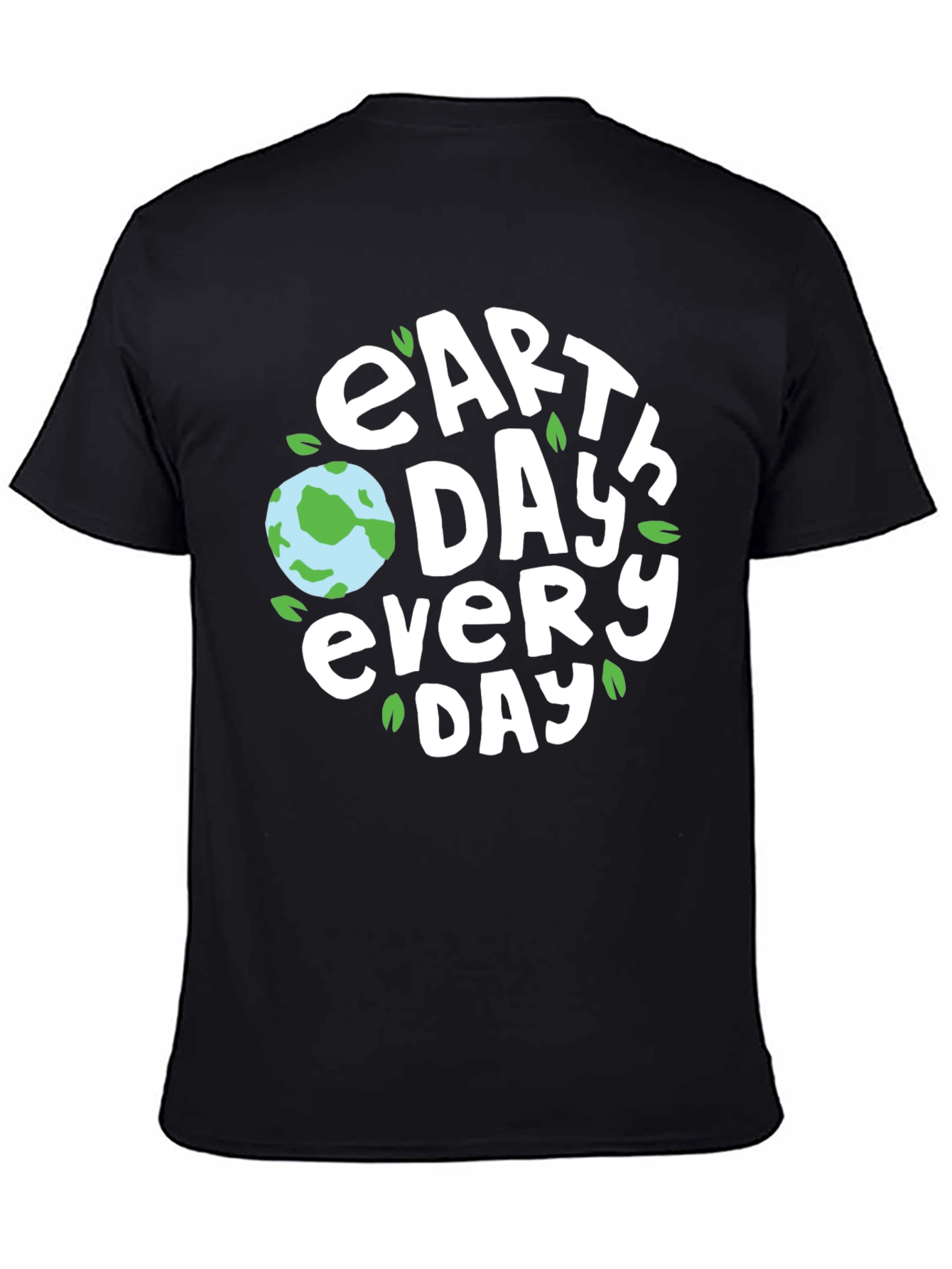 Earth Day Every Day T-Shirt - Black