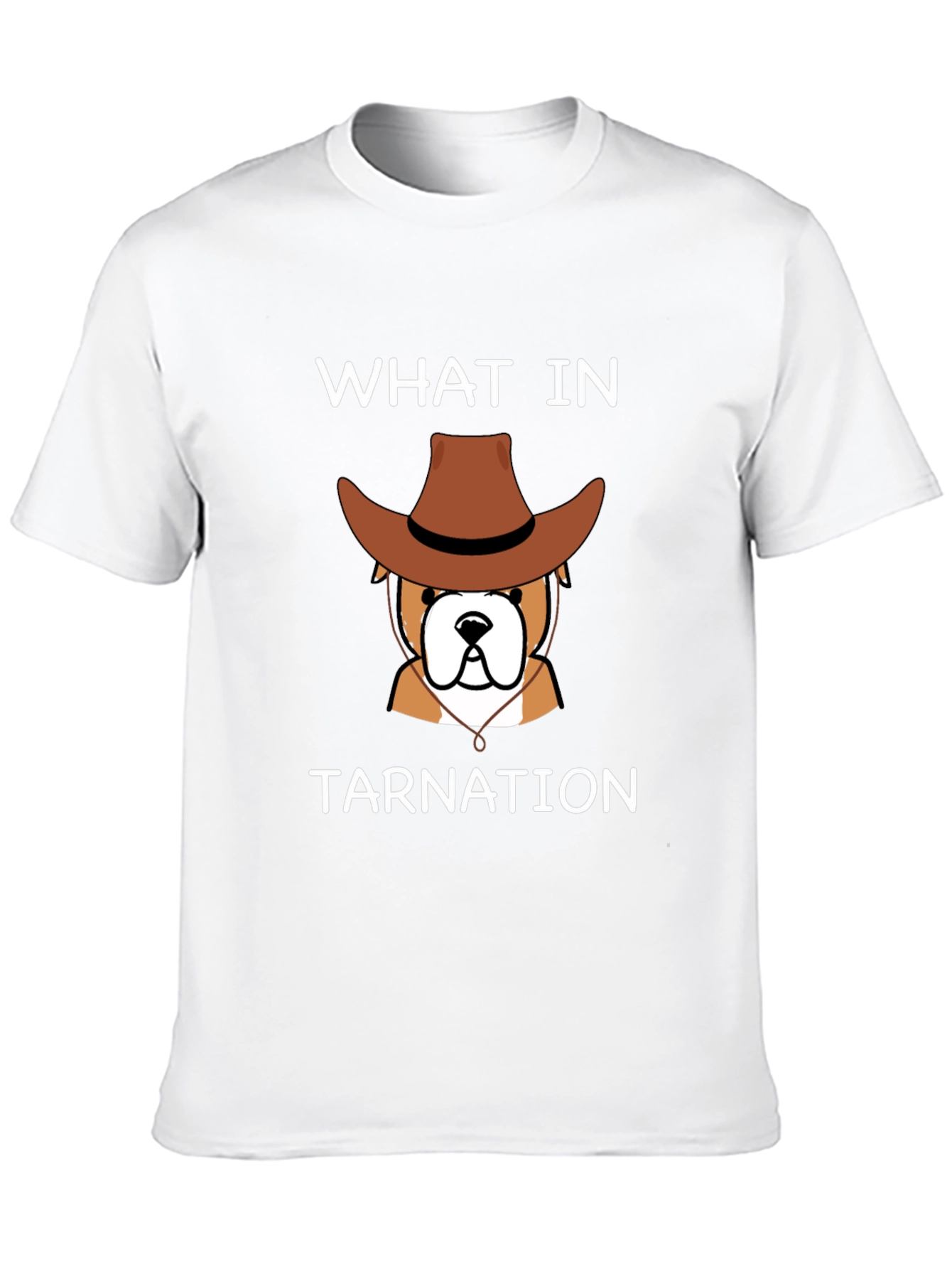 What in Tarnation Bulldog T-Shirt