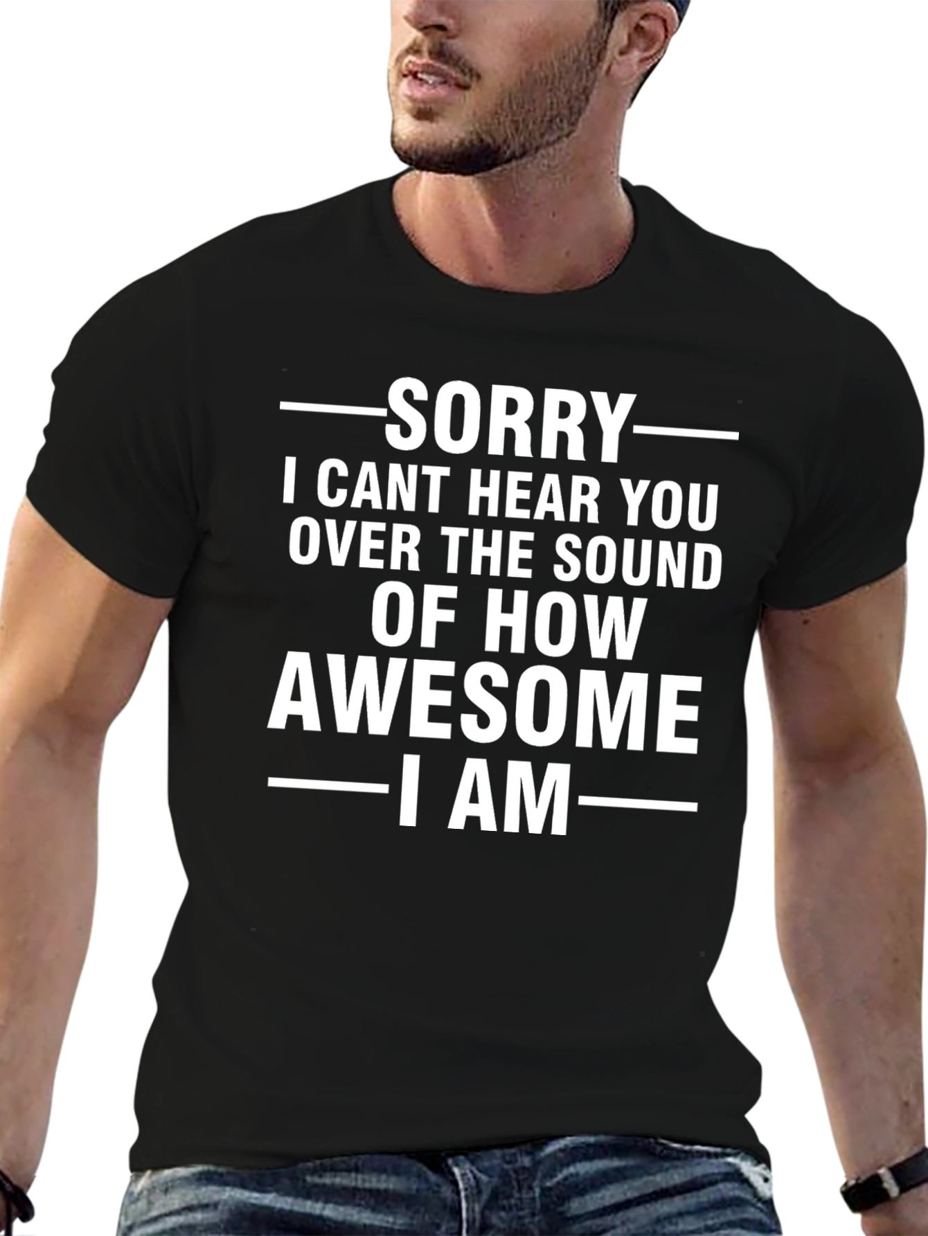 Sorry I Cant Hear You Graphic Tee