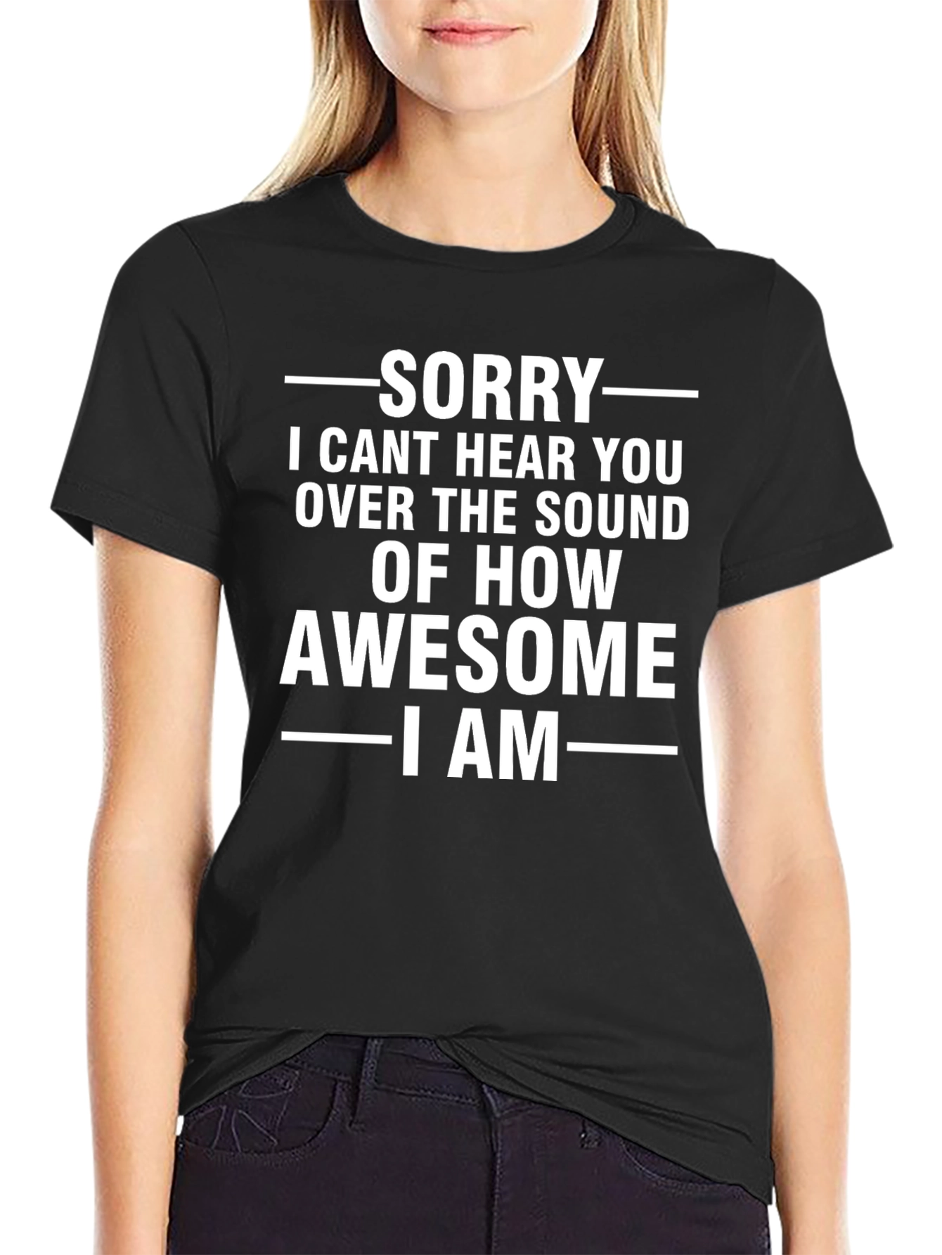 Sorry I Cant Hear You Graphic Tee