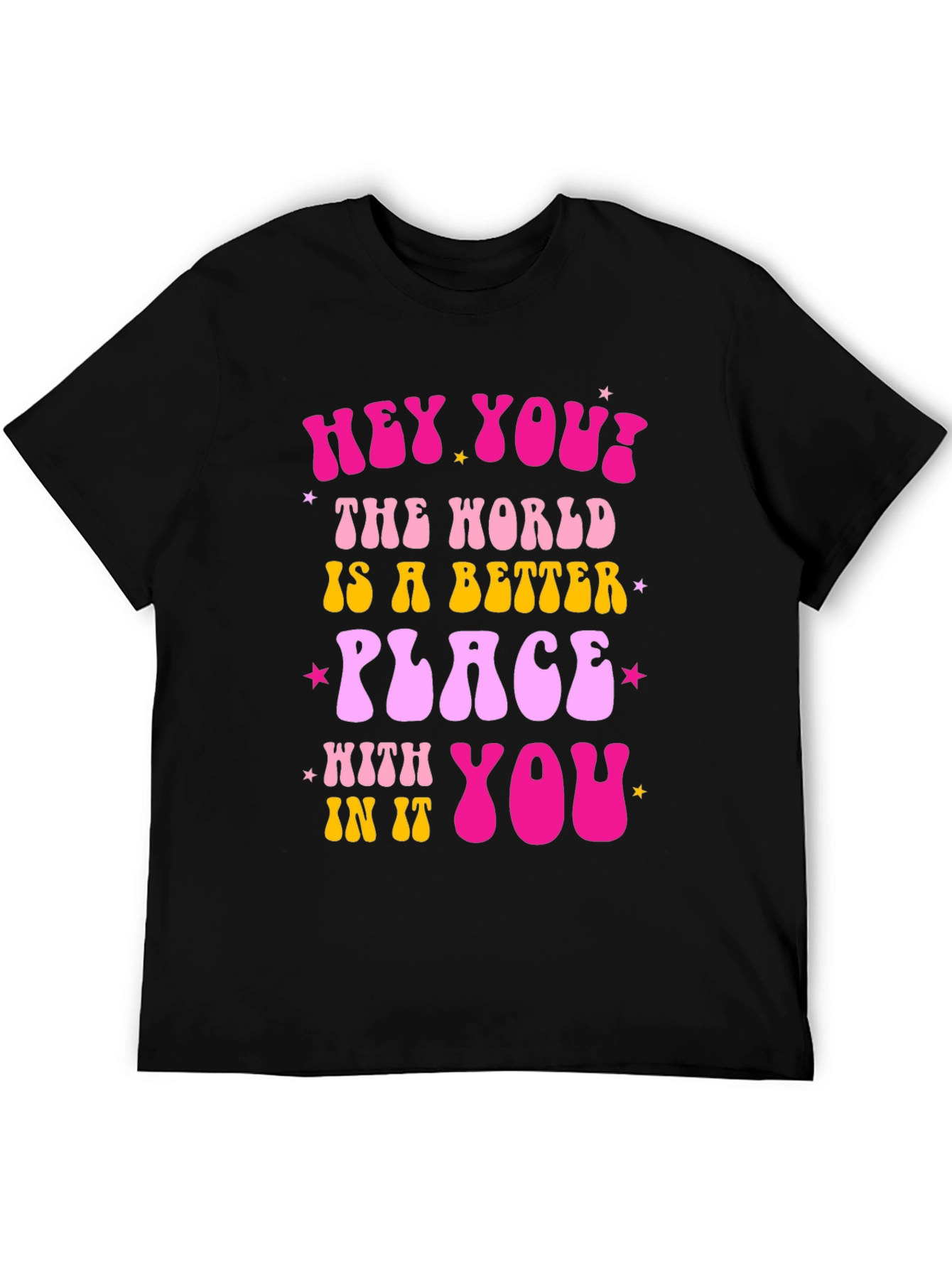 Hey You! Graphic Tee - Positive Vibes Shirt