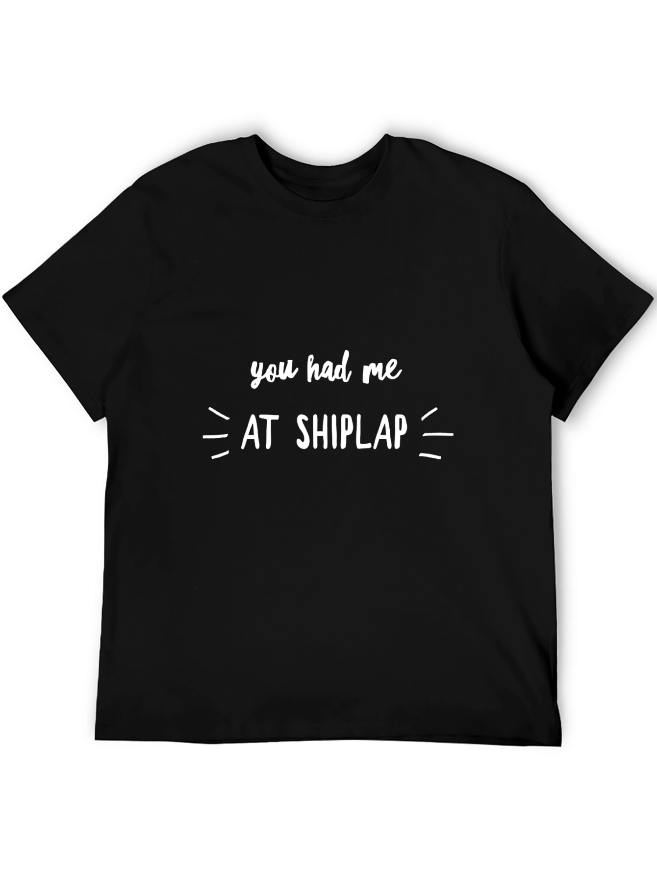 You Had Me At Shiplap Graphic Tee - Black