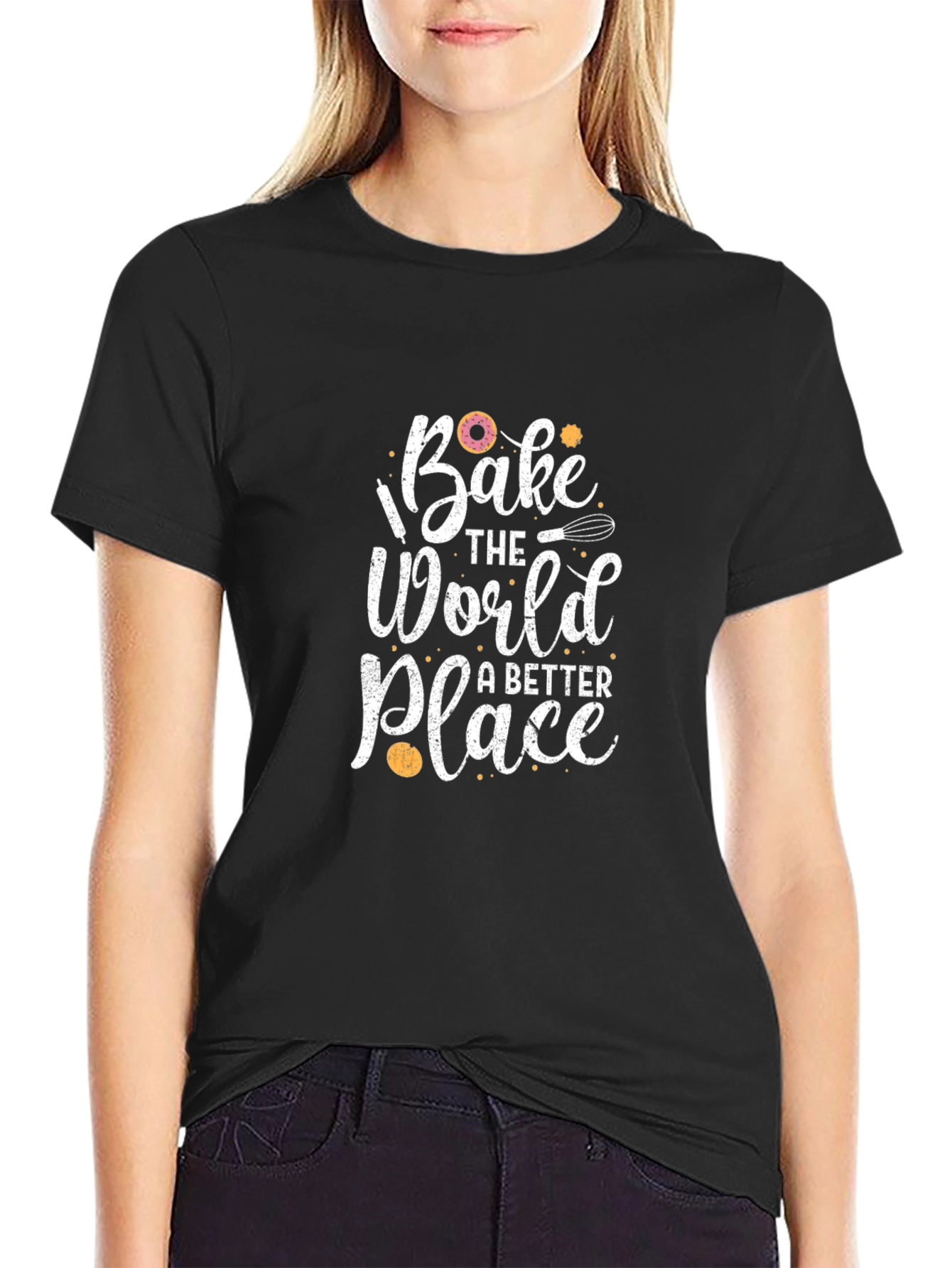 Bake The World A Better Place Graphic T-Shirt