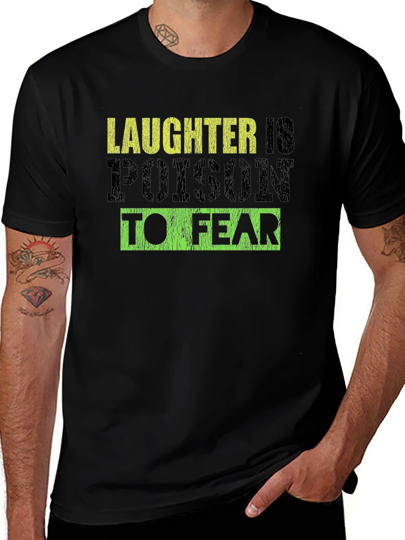 Laughter is Poison to Fear Graphic Tee
