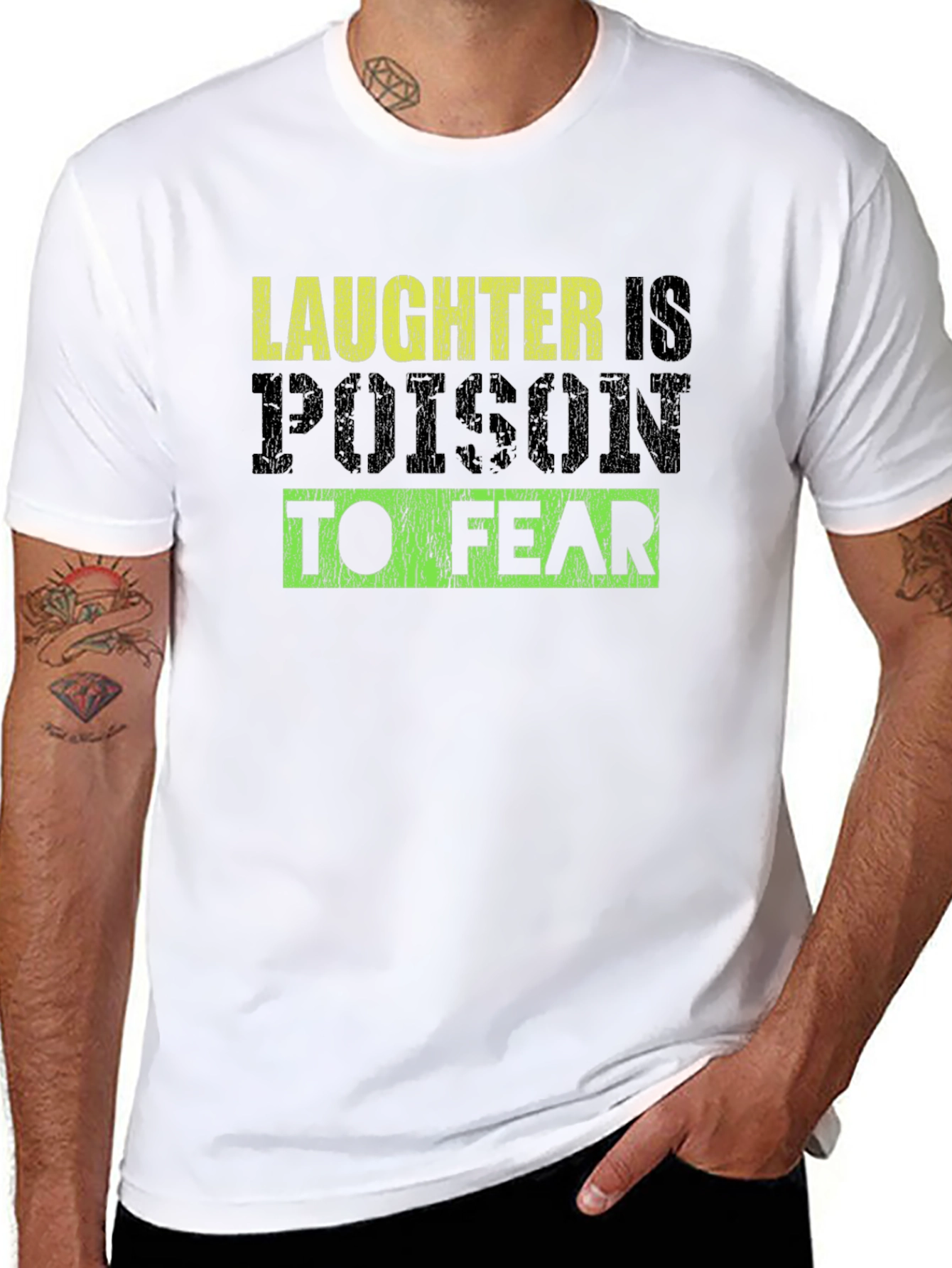 Laughter is Poison to Fear Graphic Tee