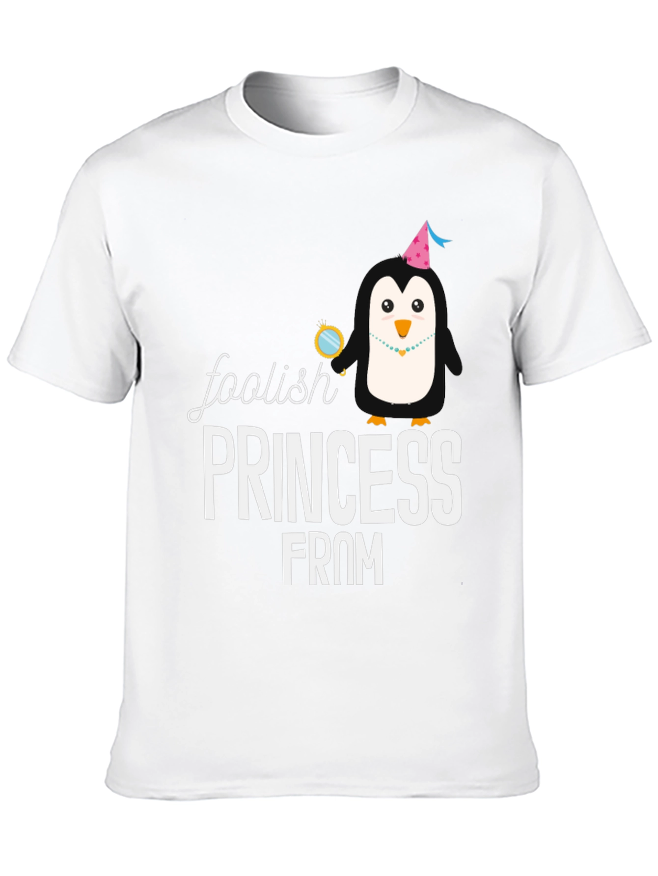 Foolish Princess T-Shirt - Novelty Penguin Tee