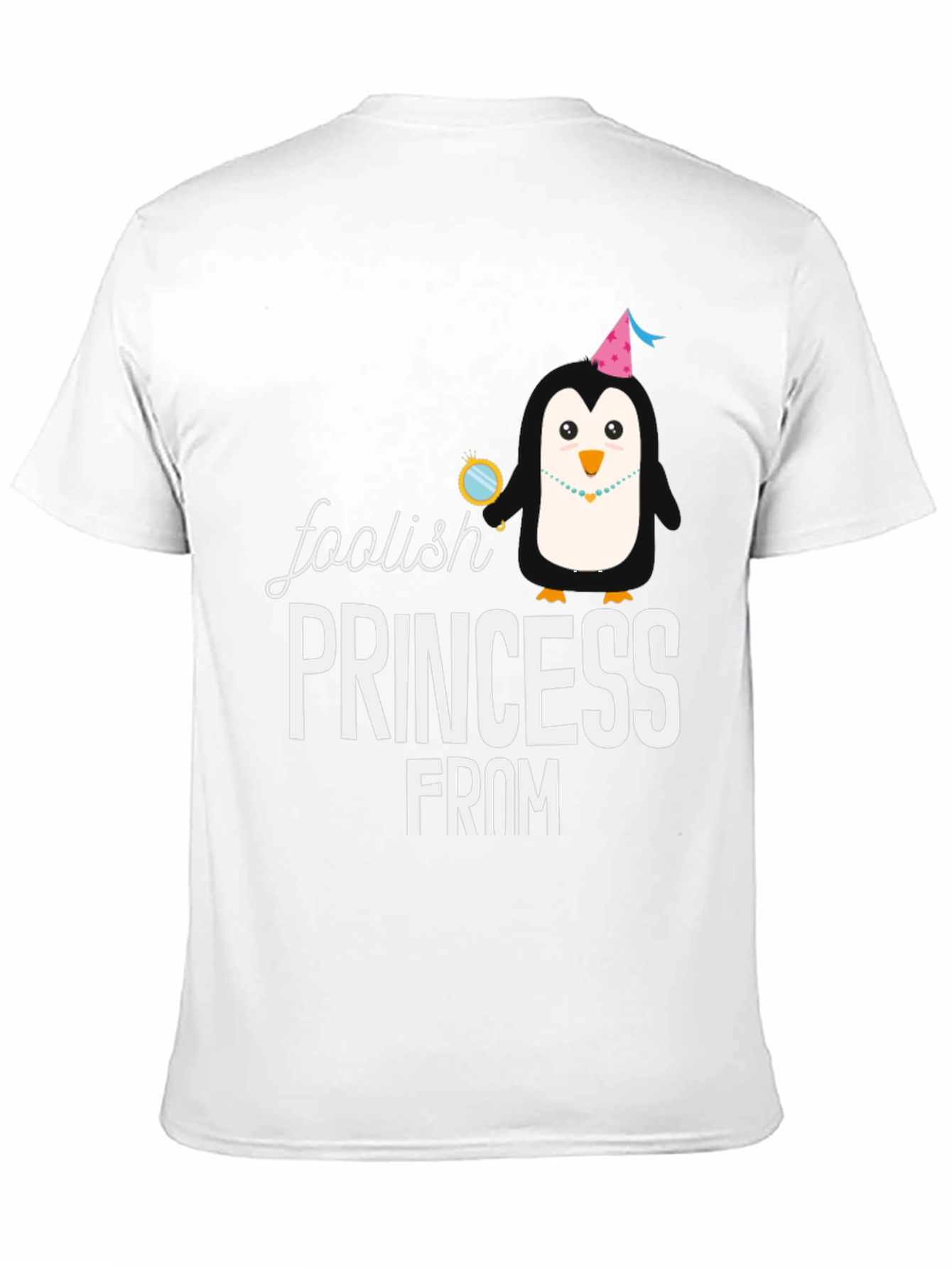 Foolish Princess T-Shirt - Novelty Penguin Tee
