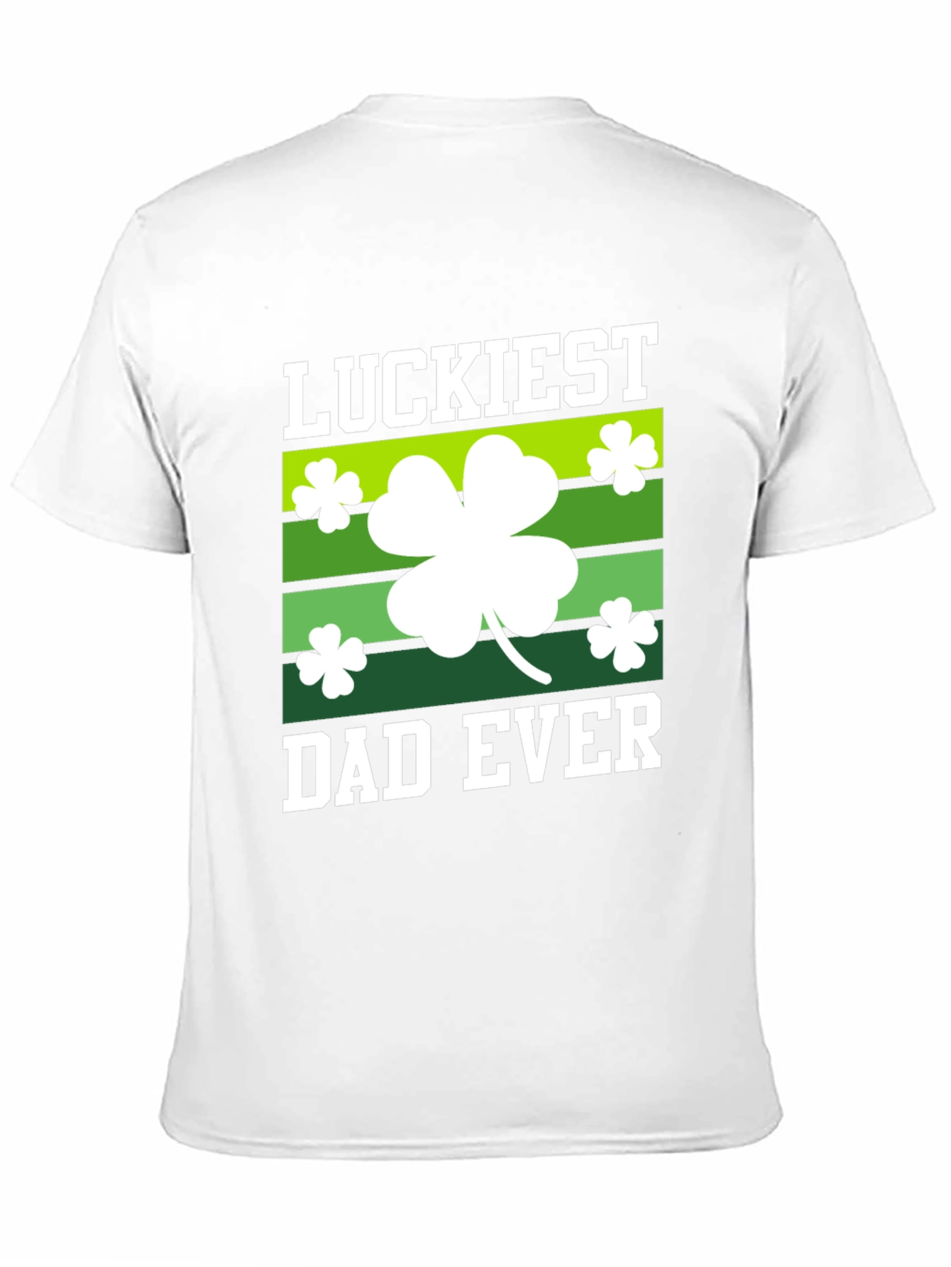 Luckiest Dad Ever St. Patricks Day T-Shirt